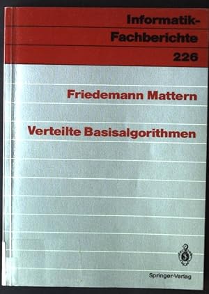 Seller image for Verteilte Basisalgorithmen. Informatik-Fachberichte ; Bd. 226 for sale by books4less (Versandantiquariat Petra Gros GmbH & Co. KG)