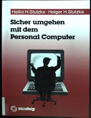 Bild des Verkufers fr Sicher umgehen mit dem Personal-Computer. zum Verkauf von books4less (Versandantiquariat Petra Gros GmbH & Co. KG)