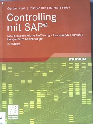 Bild des Verk�ufers f�r Controlling mit SAP : eine praxisorientierte Einf�hrung ; umfassende Fallstudie ; beispielhafte Anwendungen. zum Verkauf von books4less (Versandantiquariat Petra Gros GmbH & Co. KG)