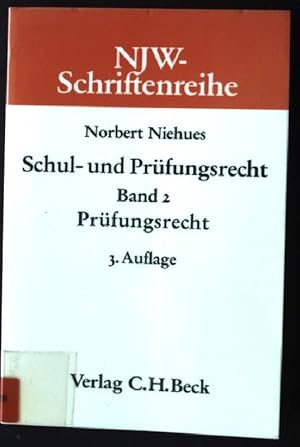 Immagine del venditore per Schul- und Prfungsrecht; Bd. 2., Prfungsrecht NJW-Schriftenreihe venduto da books4less (Versandantiquariat Petra Gros GmbH & Co. KG)