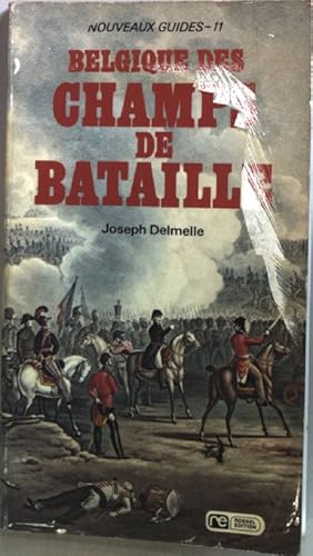 Seller image for Belgique des champs de Bataille. for sale by books4less (Versandantiquariat Petra Gros GmbH & Co. KG)