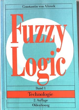 Bild des Verkufers fr Technologie. Fuzzy logic; Band 1. zum Verkauf von books4less (Versandantiquariat Petra Gros GmbH & Co. KG)