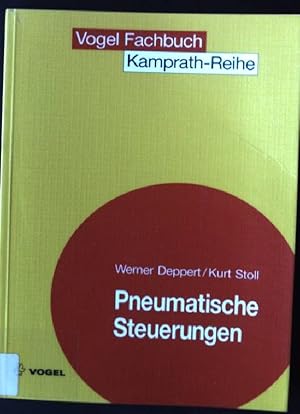 Imagen del vendedor de Pneumatische Steuerungen : Einfhrung und Grundlagen pneumatischer Steuerungen. Kamprath-Reihe; Vogel-Fachbuch a la venta por books4less (Versandantiquariat Petra Gros GmbH & Co. KG)