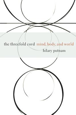 Image du vendeur pour The Threefold Cord: Mind, Body, and World (Paperback or Softback) mis en vente par BargainBookStores