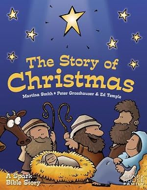 Image du vendeur pour The Story of Christmas: A Spark Bible Story (Hardback or Cased Book) mis en vente par BargainBookStores