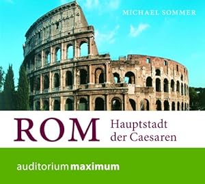 Bild des Verkäufers für Rom, 1 Audio-CD Hauptstadt der Caesaren. Auszugsweise Hörfassung. 74 Min. zum Verkauf von Buecherhof