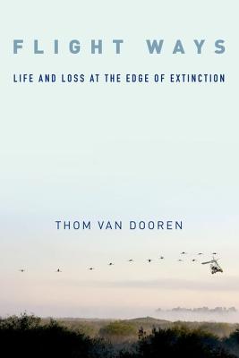 Bild des Verkufers fr Flight Ways: Life and Loss at the Edge of Extinction (Hardback or Cased Book) zum Verkauf von BargainBookStores
