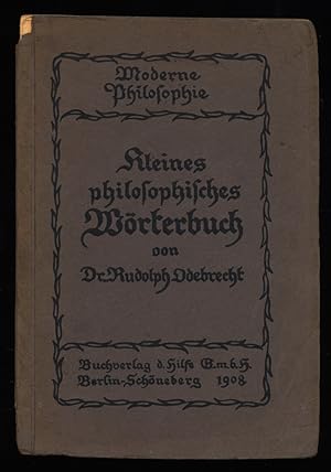 Imagen del vendedor de Kleines philosophisches Wrterbuch : Erklrung der Grundbegriffe der Philosophie. Moderne Philosophie Bd. 2 a la venta por Antiquariat Peda