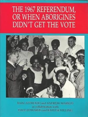 Seller image for The 1967 Referendum, or when the Aborigines Didn't Get the Vote for sale by Fine Print Books (ABA)