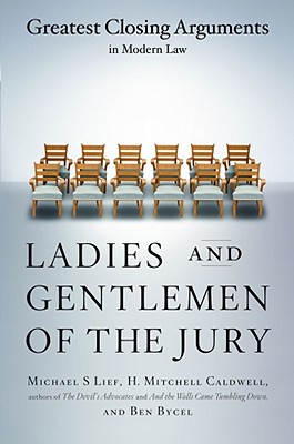 Seller image for Ladies and Gentlemen of the Jury: Greatest Closing Arguments in Modern Law (Paperback or Softback) for sale by BargainBookStores