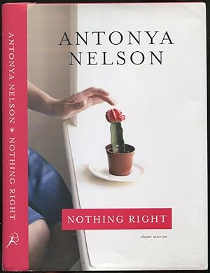 Seller image for Nothing Right: Short Stories for sale by Between the Covers-Rare Books, Inc. ABAA