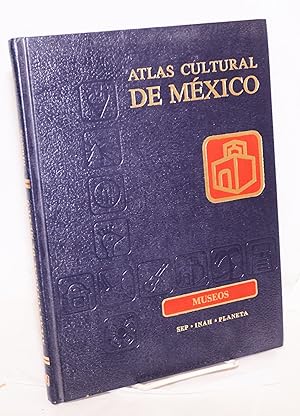 Imagen del vendedor de Atlas Cultural de Mexico: Museos a la venta por Bolerium Books Inc.