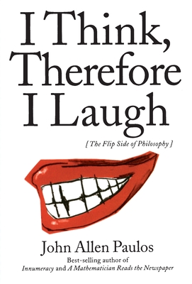 Seller image for I Think, Therefore I Laugh: The Flip Side of Philosophy (Paperback or Softback) for sale by BargainBookStores