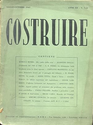 COSTRUIRE, rivista mensile pagine di pensiero e di azione fascista - 1943 - num. 7-10 Luglio-otto...