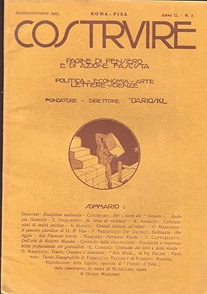 COSTRUIRE, rivista mensile pagine di pensiero e di azione fascista - 1925 - num.08- agosto - sett...