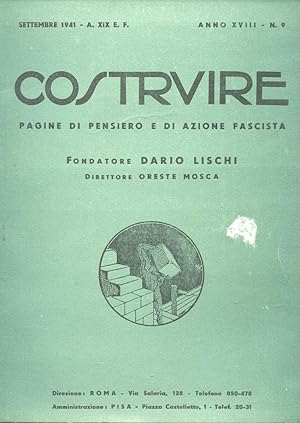 COSTRUIRE, rivista mensile pagine di pensiero e di azione fascista - 1941 - num. 09- settembre 19...