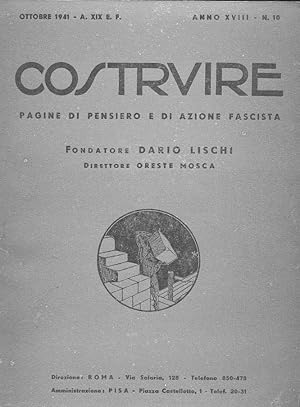 COSTRUIRE, rivista mensile pagine di pensiero e di azione fascista - 1941 - num. 10- ottobre 1941...