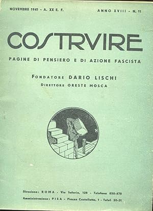 COSTRUIRE, rivista mensile pagine di pensiero e di azione fascista - 1941 - num. 11- novembre 194...