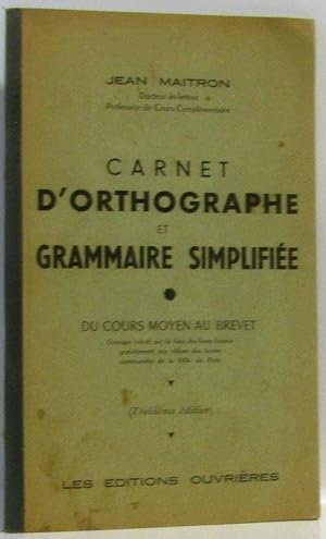 Seller image for Carnet d'orthographe et grammaire simplifie - du cours moyen au brevet for sale by crealivres