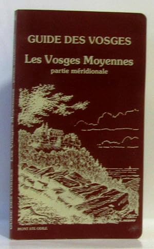 Seller image for Guide des vosges les vosges moyenne partie mridionale for sale by crealivres