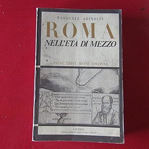 Seller image for Roma nell'et di mezzo Rione Trevi - Rione Colonna ( tomo secondo ) for sale by Antonio Pennasilico