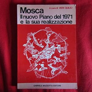 Seller image for Mosca Il nuovo Piano del 1971 e la sua realizzazione for sale by Antonio Pennasilico