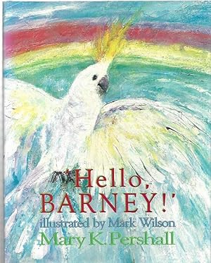 Seller image for Hello, Barney! Illustrated by Mark Wilson. for sale by City Basement Books