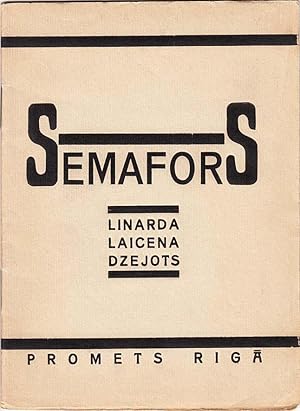 Seller image for Semafors : trejos gados dzejots 1920 - 1922 (The Semaphore : Three-Year Poems Collection 1920 - 1922) for sale by Baltic Bouquiniste