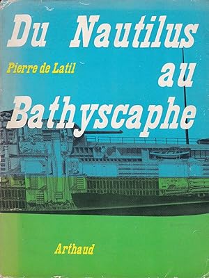 Seller image for Du Nautilus au bathyscaphe for sale by Pare Yannick