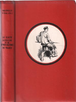 Image du vendeur pour La classe ouvriere et le syndicalisme en france de 1789  1965 mis en vente par librairie philippe arnaiz