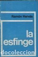 Seller image for La esfinge (Ramn Hervs) for sale by Grupo Letras
