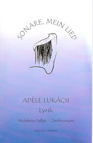 Sonare, mein Lied - Lyrik