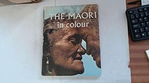 Seller image for The New Zealand Maori in Colour for sale by Goldstone Rare Books