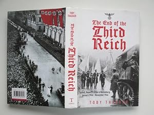 Imagen del vendedor de The end of the Third Reich: defeat, denazification and Nuremberg January 1944 - November 1946 a la venta por Aucott & Thomas