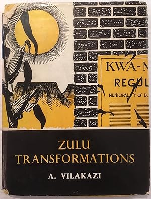 Zulu transformations : a study of the dynamics of social change