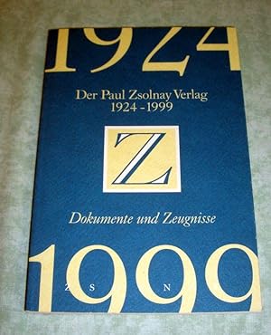 Der Paul Zsolnay Verlag 1924-1999. Dokumente und Zeugnisse.