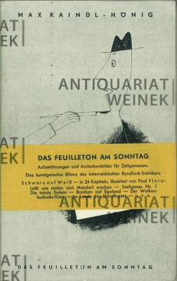 Imagen del vendedor de Schwarz auf Weiss. Das Feuilleton am Sonntag. Kleine Bilanz eines Zeitgenossen. Illustriert v. Paul Flora. a la venta por Antiquariat Weinek