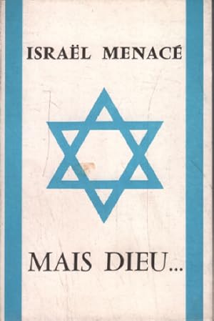 Israel menacé mais dieu