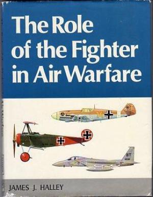 Seller image for The Role Of The Fighter In Air Warfare for sale by Fleur Fine Books