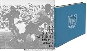 25 Jahre Schleswig-Holsteinischer Fussball-Verband E.V. 1947-1972.