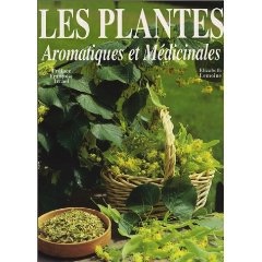 Les plantes aromatiques et médicinales