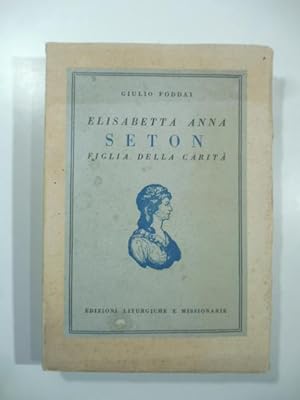 Elisabetta Anna Seton, figlia della carita'