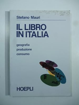 Il libro in Italia. Geografia, produzione, consumo.