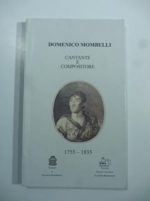 Domenico Mombelli. Cantante e compositore 1755-1835