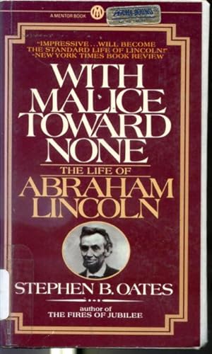 Seller image for With Malice Toward None - The Life of Abraham Lincoln for sale by Librairie Le Nord