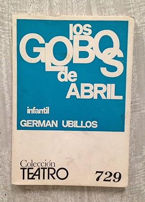 Seller image for LOS GLOBOS DE ABRIL for sale by Librera Sagasta