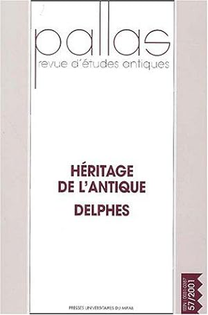 Bild des Verkufers fr Pallas, N 57/2001 : Hritage de l'antique : Delphes zum Verkauf von JLG_livres anciens et modernes