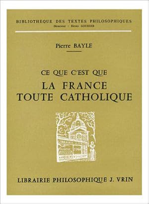 Bild des Verkufers fr Ce que c'est que la France toute catholique zum Verkauf von JLG_livres anciens et modernes