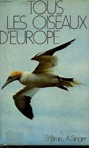 Seller image for TOUS LES OISEAUX D'EUROPE. for sale by Le-Livre