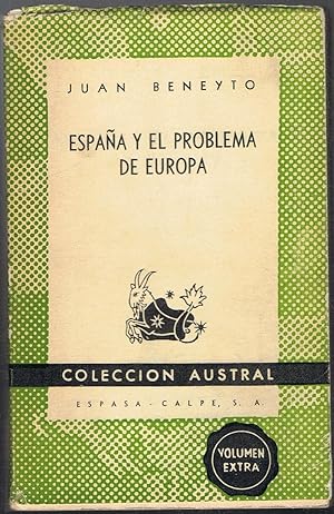 Imagen del vendedor de ESPAA Y EL PROBLEMA DE EUROPA. Historia y poltica exterior a la venta por Librera Torren de Rueda